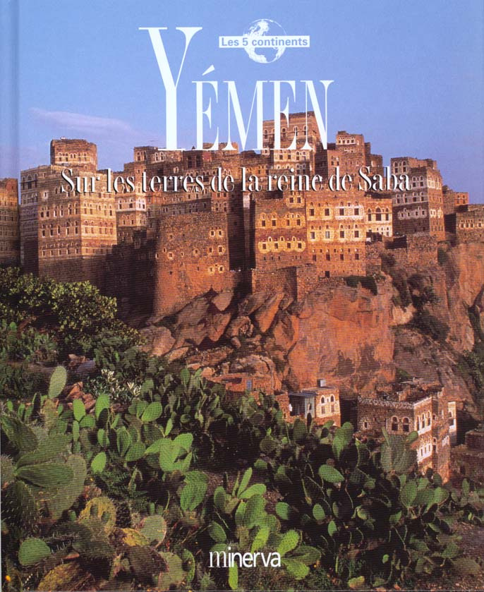 Yémen. Sur les terres de la reine de Saba