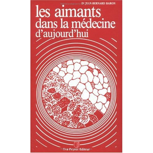 AIMANTS DANS LA MEDECINE D'AUJOURD'HUI