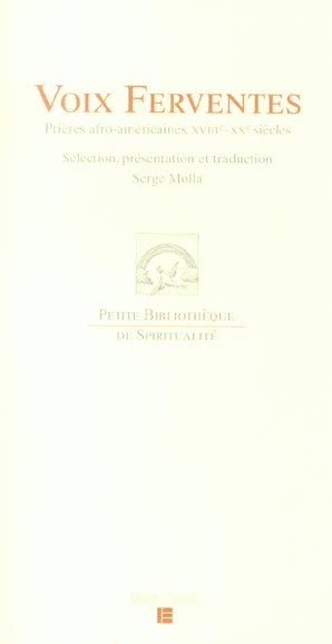 Voix ferventes. Prières afro-américaines, XVIIIe-XXe siècles