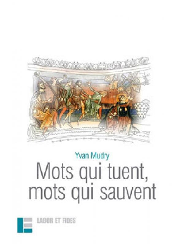 Mots qui tuent, mots qui sauvent