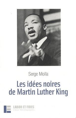 Les idées noires de Martin Luther King. 2e édition