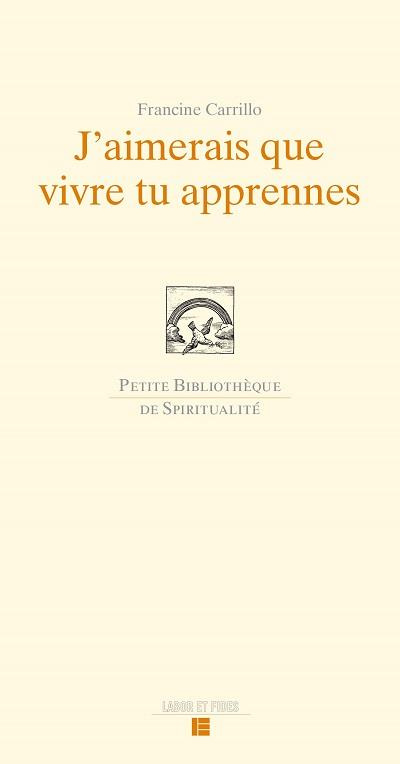 J'aimerais que vivre tu apprennes. Une lecture de Maître Eckhart