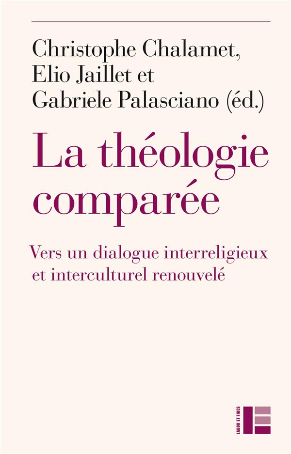 La théologie comparée. Vers un dialogue interreligieux et interculturel renouvelé ?