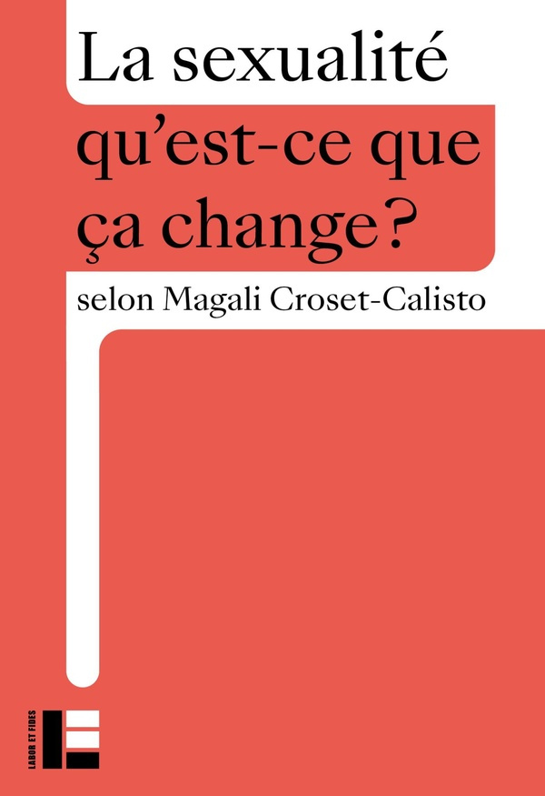 La sexualité. Qu'est-ce que ça change?