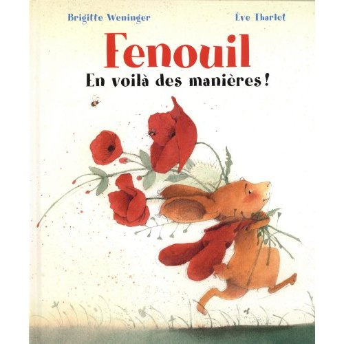 Fenouil, en voilà des manières