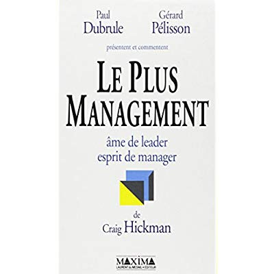 LE PLUS MANAGEMENT - AME DE LEADER, ESPRIT DE MANAGER