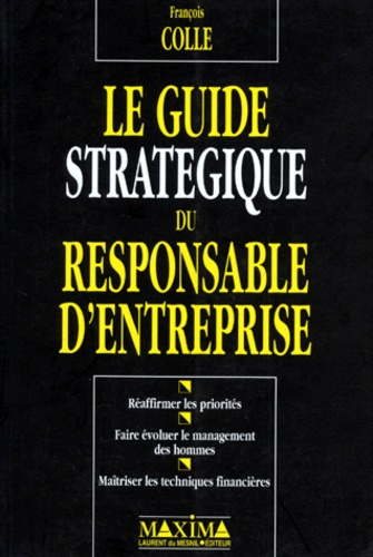 Le guide stratégique du responsable d'entreprise