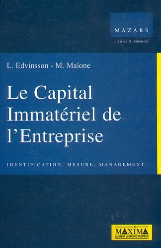 LE CAPITAL IMMATERIEL DE L'ENTREPRISE. Identification, mesure, management
