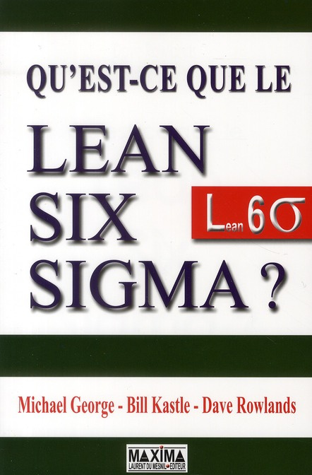 Qu'est-ce que le Lean Six Sigma ?
