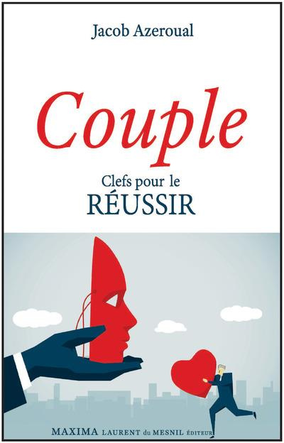Couple. Clefs pour le réussir