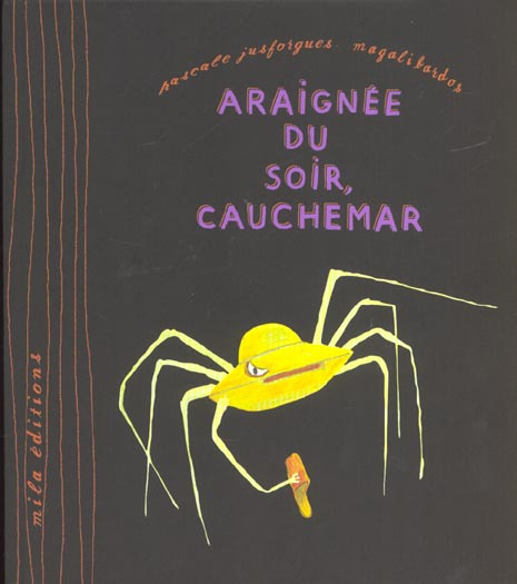 Araignée du soir, cauchemar