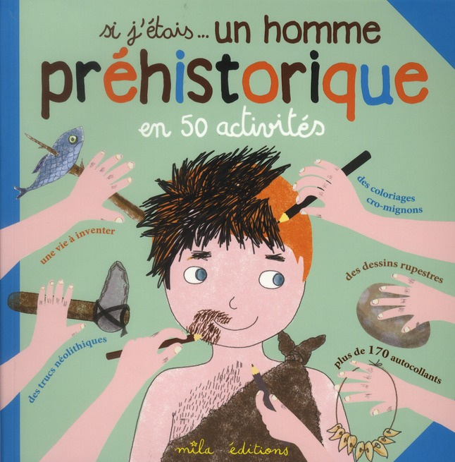 Si j'étais... un homme préhistorique