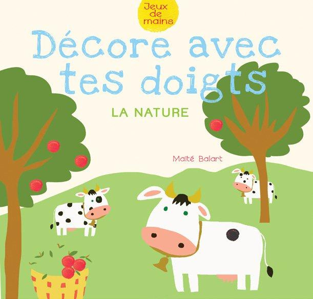 Décore avec tes doigts la nature