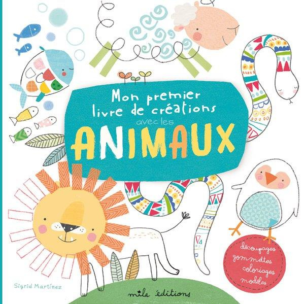 Mon premier livre de création avec les animaux