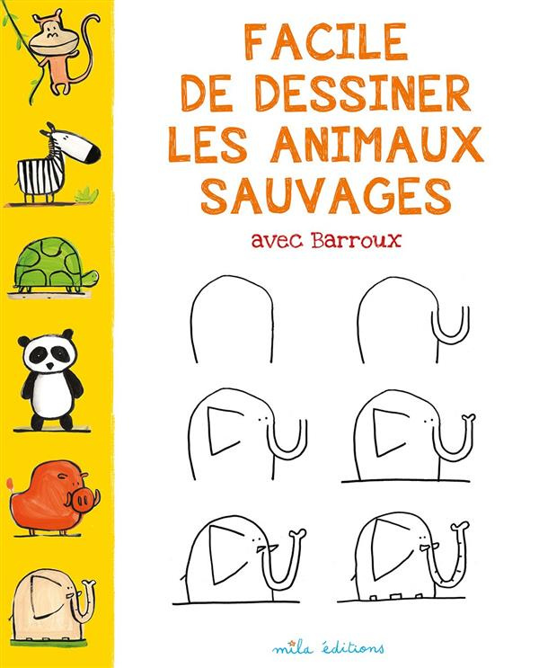 Facile de dessiner les animaux sauvages avec Barroux