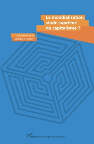 La mondialisation, stade suprême du capitalisme ? En hommage à Charles-Albert Michalet