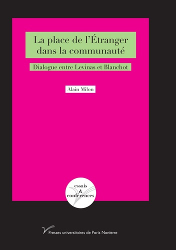 La place de l'étranger dans la communauté. Dialogue entre Levinas et Blanchot