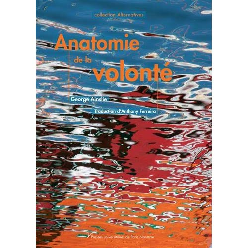 Anatomie de la volonté