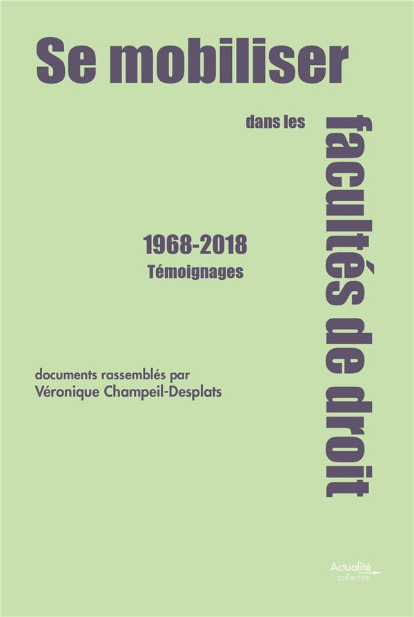 Se mobiliser dans les facultés de droit 1968-2018. Témoignages