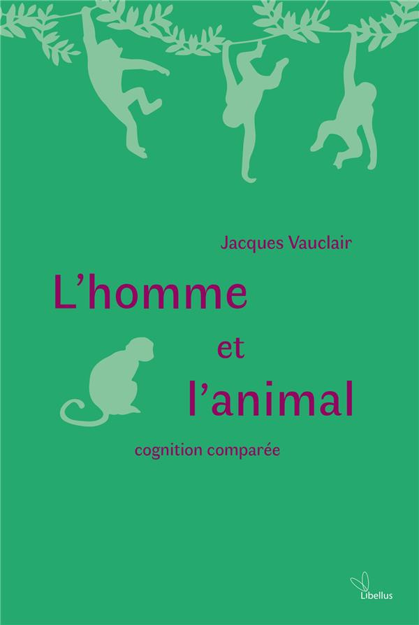 L'homme et l'animal. Cognition comparée