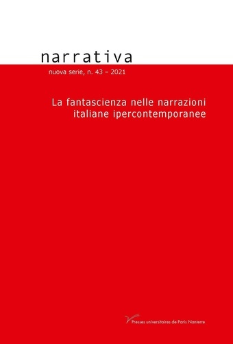 Narrativa N° 43 : La fantascienza nelle narrazioni italiane ipercontempor anee