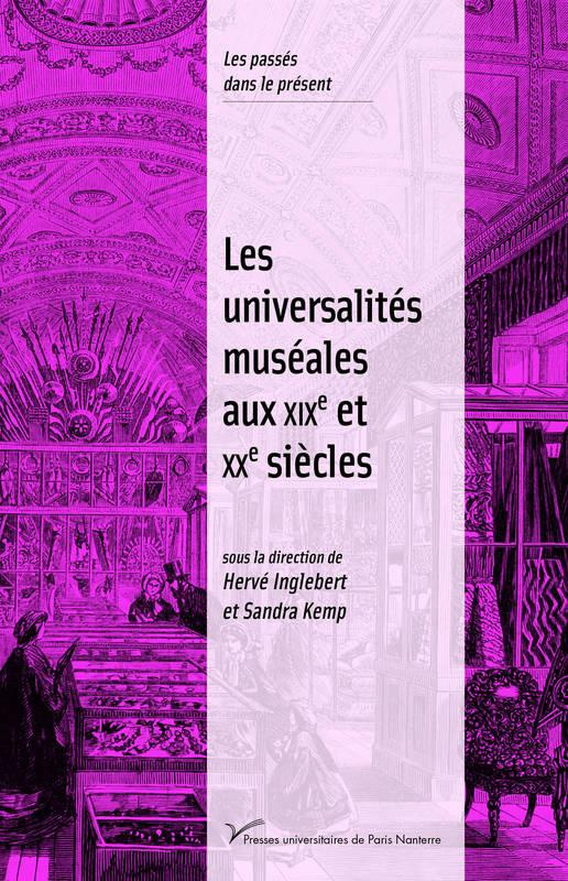 Les universalités muséales aux XIXe et XXe siècles