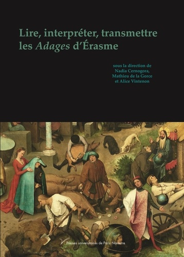 Lire, interpréter, transmettre les Adages d'Érasme
