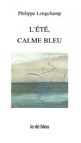 L'ETE CALME BLEU