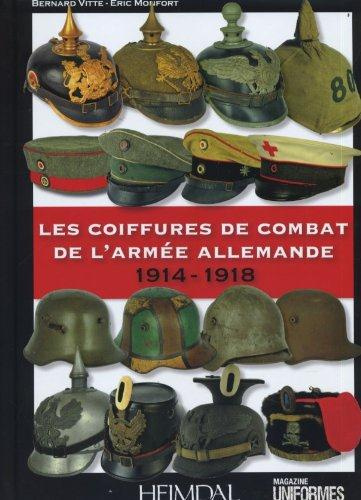 Les coiffures de combat de l'armée allemande 1914-1918