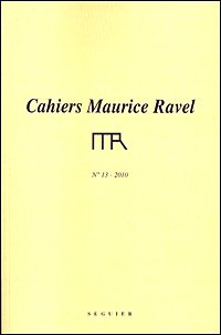 Cahiers Maurice Ravel N° 13