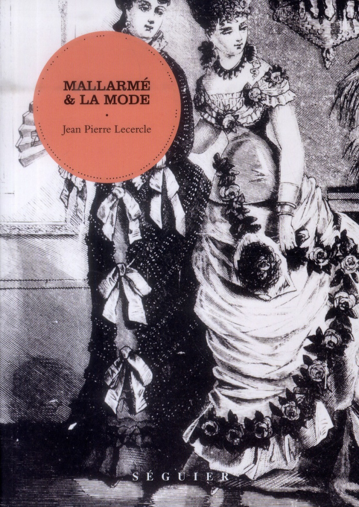 Mallarmé et la mode. Le poëte en grève, 2e édition