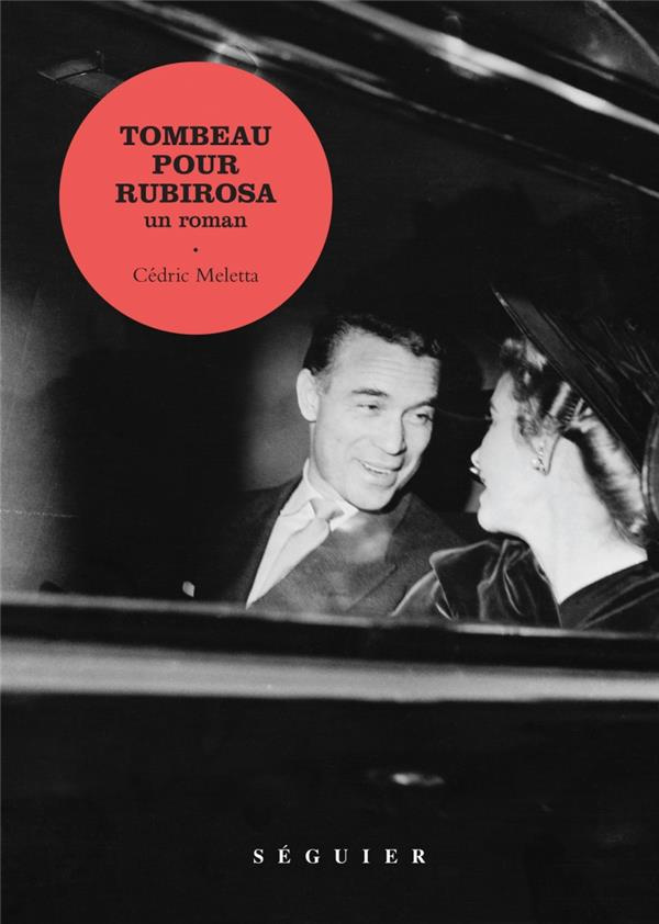 Tombeau pour Rubirosa. Un roman