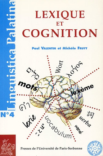 Lexique et cognition. Actes du colloque de l'Ecole Doctorale des Sciences du Langage, Paris IV-Sorbo