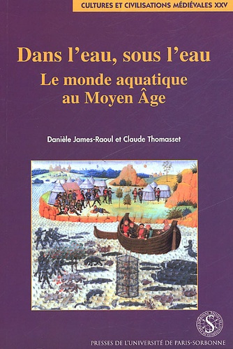 Dans l'eau, sous l'eau. Le monde aquatique au Moyen Age
