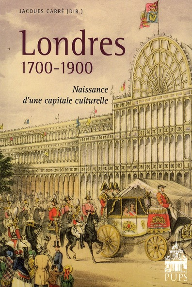 Londres 1700-1900. Naissance d'une capitale culturelle