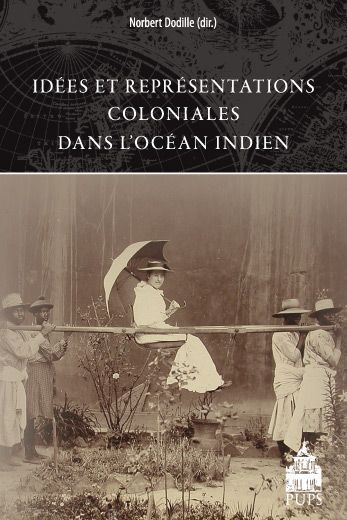 Idées et représentations coloniales dans l'océan Indien