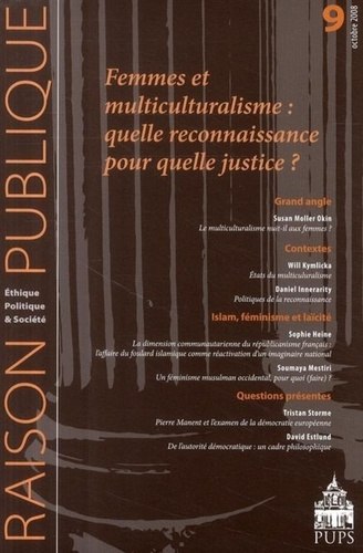 Raison Publique N° 9, Octobre 2008 : Femmes et multiculturalisme : quelle reconnaissance pour quelle