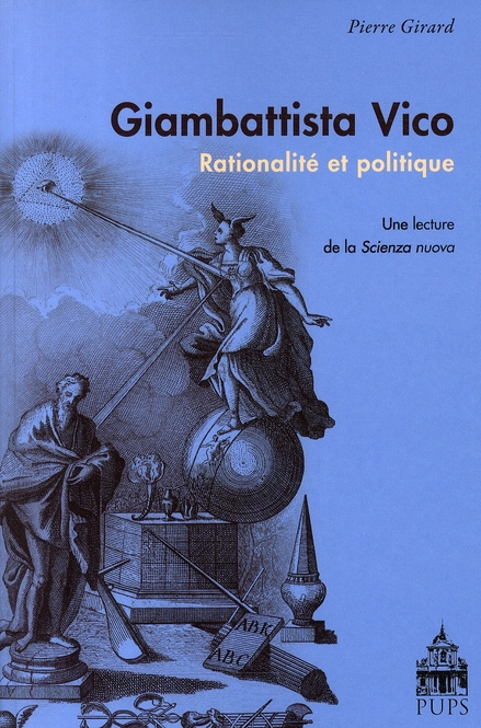 Giambattista Vico - Rationalité et politique. Une lecture de la Scienza nuova