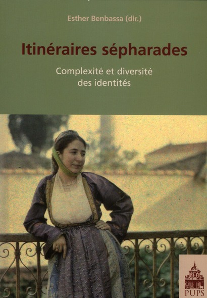 Itinéraires sépharades. Complexité et diversité des identités