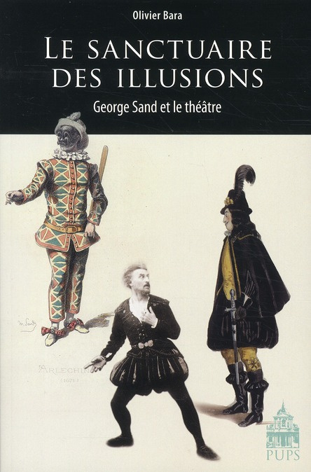 Le sanctuaire des illusions. George Sand et le théâtre
