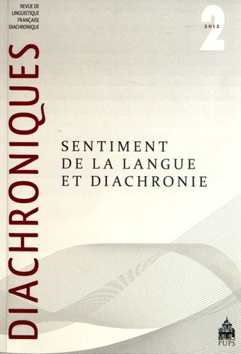 Diachroniques N° 2/2012 : Sentiment de la langue et diachronie