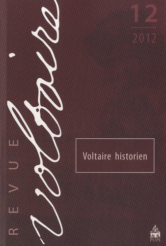 Revue Voltaire N° 12/2012 : Voltaire historien