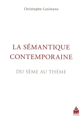 La sémantique contemporaine. Du sème au thème