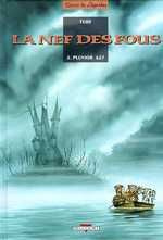 La Nef des Fous Tome 2 : Pluvior 627
