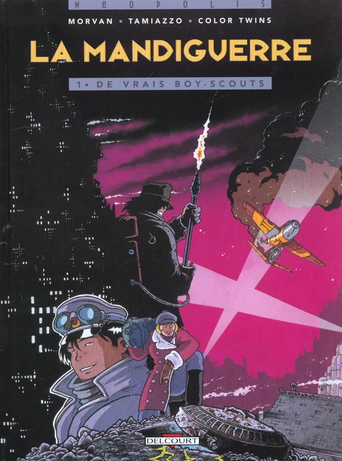 La Mandiguerre Tome 1 : De vrais boy-scouts