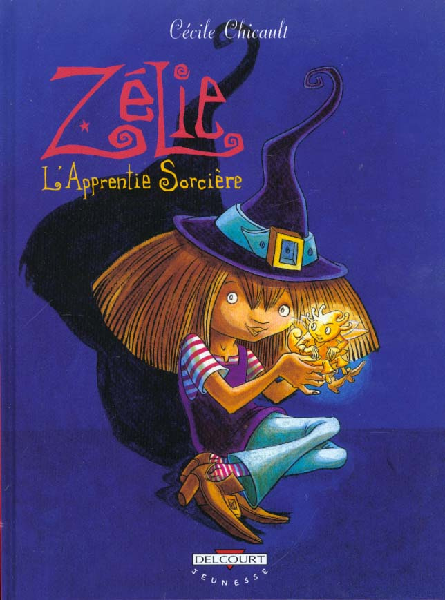 Zélie Tome 1 : L'apprentie sorcière