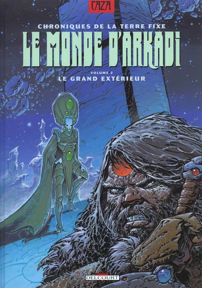Le monde d'Arkadi Tome 2 : Le grand extérieur
