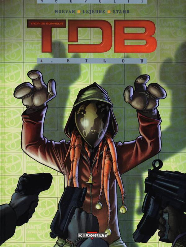 Trop de bonheur Tome 1 : Bilou