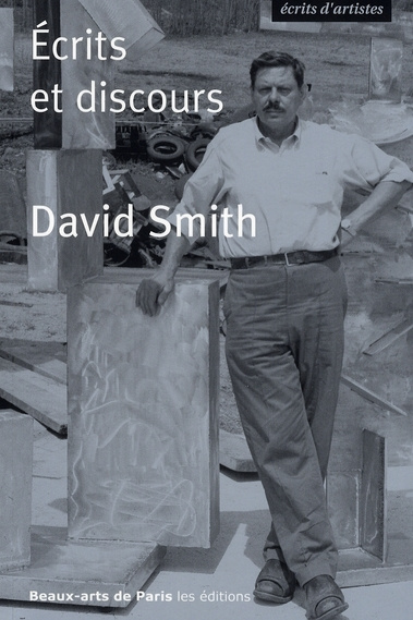 David Smith. Ecrits et discours