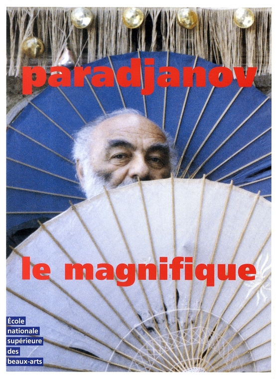 Paradjanov le magnifique. Exposition du 13 février au 8 avril 2007